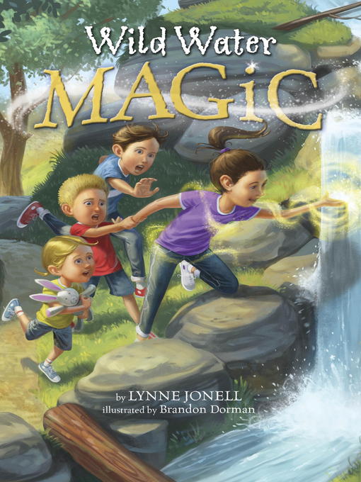 Title details for Wild Water Magic by Lynne Jonell - Available